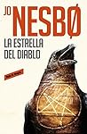 La estrella del diablo by Jo Nesbø