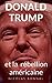 Donald Trump et la rébellio...