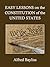 Easy Lessons on the Constitution of the United States