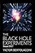 The Black Hole Experiments 3 1st Ed.
