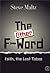 The (other) F Word: Faith, ...