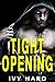 Tight Opening