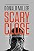 Scary Close: Dropping the Act and Finding True Intimacy
