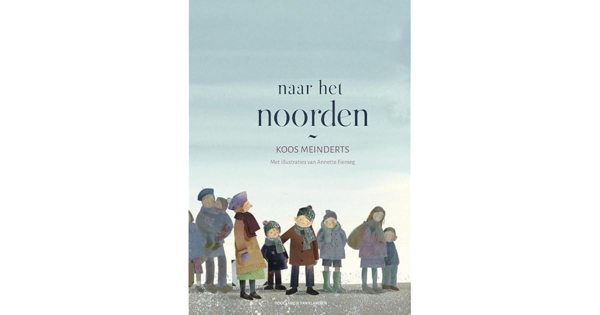 Naar het noorden by Koos Meinderts