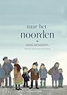 Naar het noorden by Koos Meinderts