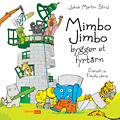 Mimbo Jimbo bygger et fyrtårn (Hardcover)