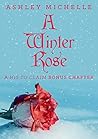 A Winter Rose by Ashley Michelle