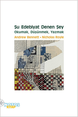 Şu Edebiyat Denen Şey:  Okumak, Düşünmek, Yazmak