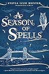 Book cover for A Season of Spells (Noctis Magicae, #3)
