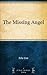 The Missing Angel