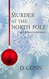 Murder At The North Pole (Mistletoe Mysteries Book 1) Murder At The North Pole (Mistletoe Mysteries Book 1)