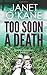 Too Soon a Death: Borders Mysteries Book 2