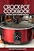 Crock Pot Cookbook: Original Slow Cooker Recipes