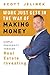 Work Just Gets In The Way Of Making Money by Scott Jelinek