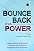 Bounce Back with Power: 7 Steps To Build Self-Esteem, Transform Your Mindset And Realize Your Potential