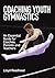 Coaching Youth Gymnastics: ...
