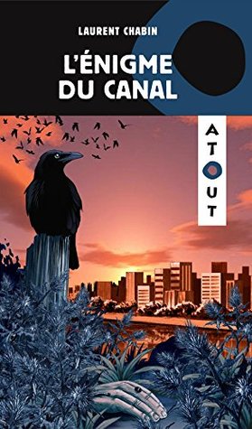 L Enigme Du Canal By Laurent Chabin