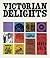 Victorian Delights