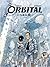 Orbital, Cilt 1: Yaralar (Orbital #1)