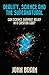 REALITY, SCIENCE AND THE SUPERNATURAL: CAN SCIENCE SUPPORT BELIEF IN A CREATOR GOD?