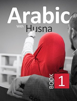 Arabic With Husna - Book 1 (Paperback)