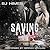 Saving Silas by S.J. Himes