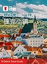 City Travel Guide: Czechic Towns (2016) (Chinese Edition)