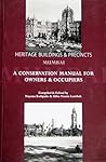 Heritage Buildings & Precincts Mumbai : A Conservation Manual For Owners & Occupiers