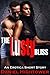 The Lusty Bliss: (erotica. erotica short stories, erotica taboo, erotica for women, erotica romance, erotica menage, sexy erotica stories)