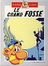Le grand fossé / L'odyssée d'Astérix (Astérix, #25,26) Le grand fossé / L'odyssée d'Astérix (Astérix, #25,26)