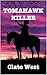 Tomahawk Killer: The Treasure of the Desert Western Novel (Bloodshed in the West Book 5)