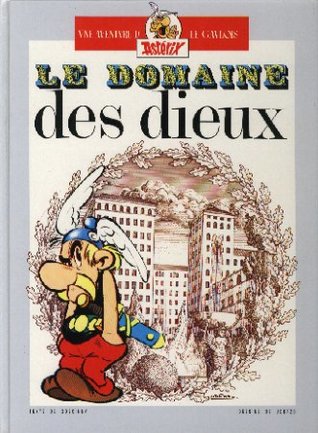 Le domaine des dieux / Les lauriers de César (Astérix, #17,18)