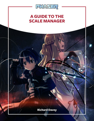 A Guide to the Phaser Scale Manager (ebook)