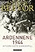 Ardennene 1944 - Hitlers siste sjansespill