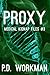 Proxy (Medical Kidnap Files, #3)