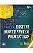 Digital Power System Protection by S.R. BHIDE