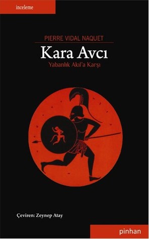 Kara Avcı : Yabanlık Akıl'a Karşı