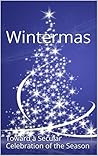 Wintermas: Toward a Secular Celebration of the Season