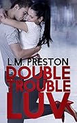 Double Trouble Luv