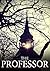 The Professor: Book 0