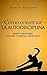 Cómo construir la autodisciplina by Martin Meadows