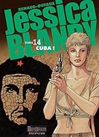 Jessica Blandy Tome 14 Cuba By Jean Dufaux