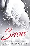 Snow by Cora Brent