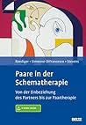 Paare in der Schematherapie: Von der Einbeziehung des Partners bis zur Paartherapie. Mit E-Book inside (German Edition) Paare in der Schematherapie: Von der Einbeziehung des Partners bis zur Paartherapie. Mit E-Book inside (German Edition)