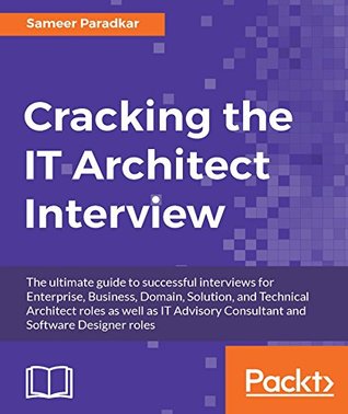 Cracking the IT Architect Interview (Kindle Edition)