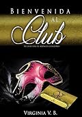 Bienvenida al Club: Relájate y Disfruta (Lust nº 2)
