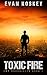 Toxic Fire (EMP Chronicles #1)