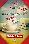 Martes con mi vie...