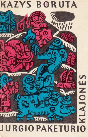 Jurgio Paketurio klajonės (Hardcover)