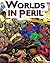 Worlds In Peril